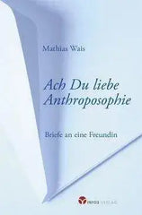 Ach Du liebe Anthroposophie Info3 Verlag