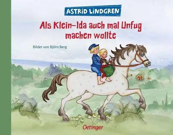 Als Klein-Ida auch mal Unfug machen wollte Oetinger Verlag