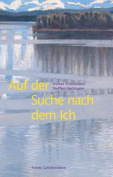 Auf der Suche nach dem Ich Verlag Freies Geistesleben