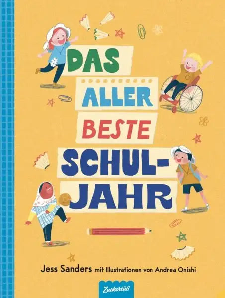 das-allerbeste-schuljahr-gebundene-ausgabe-jess-sanders - kunstundspiel
