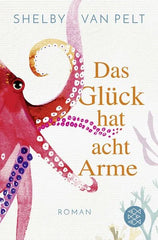 Das Glück hat acht Arme - Taschenbuchausgabe