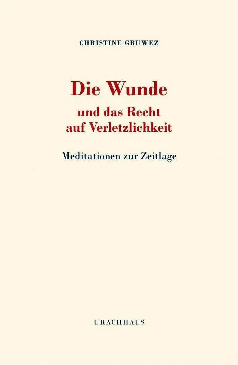 Die Wunde und das Recht auf Verletzlichkeit Urachhaus
