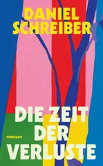 Die Zeit der Verluste - Taschenbuchausgabe - 9783518474914 Suhrkamp