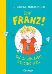 echt-franz-gebundene-ausgabe-christine-noestlinger - kunstundspiel