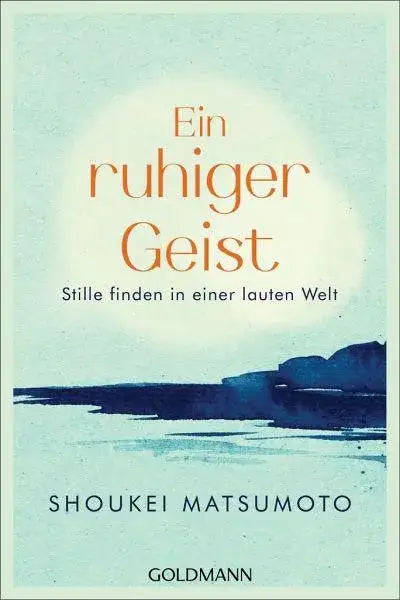 Ein ruhiger Geist Goldmann