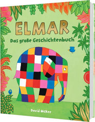 Elmar - Das große Geschichtenbuch