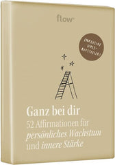 Ganz bei dir - 52 Affirmationskarten für persönliches Wachstum und innere Stärke