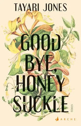 goodbye-honeysuckle-kunstundspiel-1 - kunstundspiel