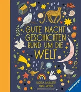 Gutenachtgeschichten rund um die Welt Ravensburger Verlag