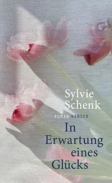 In Erwartung eines Glücks - 9783446284227 Hanser