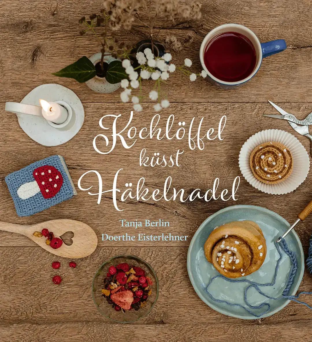 Kochlöffel küsst Häkelnadel Verlag Freies Geistesleben