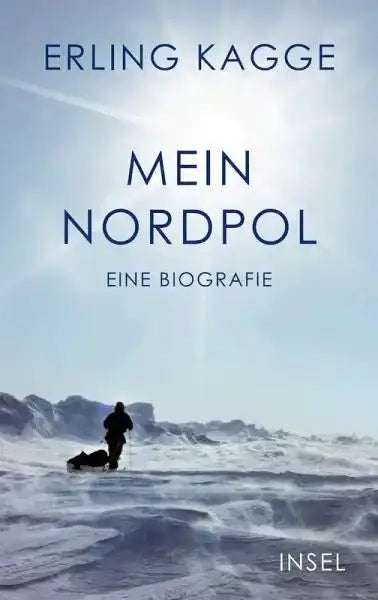 Mein Nordpol - 9783458644521 Insel Verlag
