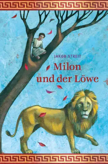 Milon und der Löwe Verlag Freies Geistesleben