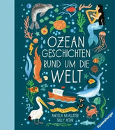Ozeangeschichten rund um die Welt - 9783473464234 Ravensburger Verlag