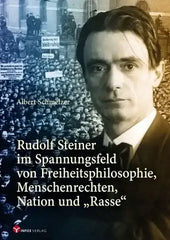 Rudolf Steiner im Spannungsfeld von Freiheitsphilosophie, Menschenrechten, Nation und "Rasse" - Info3 Verlag