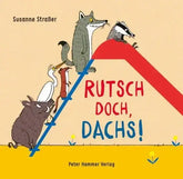 Rutsch doch, Dachs! - 9783779507819 Peter Hammer Verlag