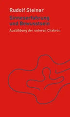 Sinneserfahrung und Bewusstsein Rudolf Steiner Verlag