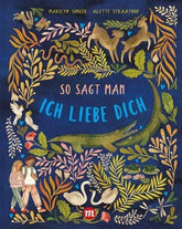 So sagt man: Ich liebe dich Midas Verlag