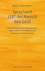 Sprechend LEBT der Mensch den Geist Verlag am Goetheanum