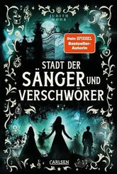 Stadt der Sänger und Verschwörer (Stadt der Magier Bd.2)