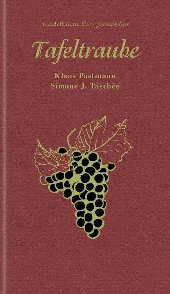 Tafeltraube (Reihe "kleine gourmandisen") mandelbaum