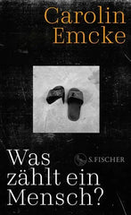 was-zaehlt-ein-mensch-gebundene-ausgabe-carolin-emcke - kunstundspiel