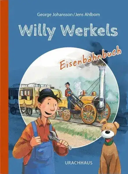 Willy Werkels Eisenbahnbuch - 9783825154219 Urachhaus