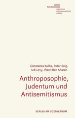Anthroposophie, Judentum und Antisemitismus Verlag am Goetheanum
