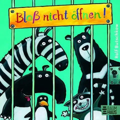 Bloß nicht öffnen!  - Pappbilderbuch
