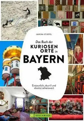 das-buch-der-kuriosen-orte-in-bayern-kunstundspiel-1 - kunstundspiel 