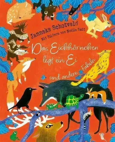 Das Eichhörnchen legt ein Ei und andere Fabeln Verlag Freies Geistesleben