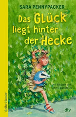 Das Glück liegt hinter der Hecke