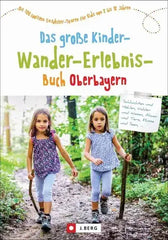 Buchcover Das große Kinder-Wander-Erlebnis-Buch Oberbayern mit zwei Mädchen beim Wandern im Wald