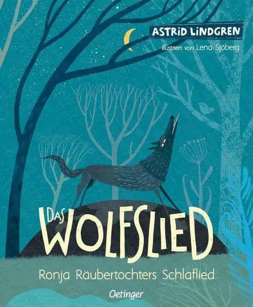 Das Wolfslied - Ronja Räubertochters Schlaflied Oetinger Verlag