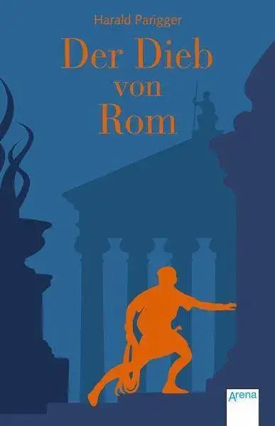 Der Dieb von Rom Arena Verlag