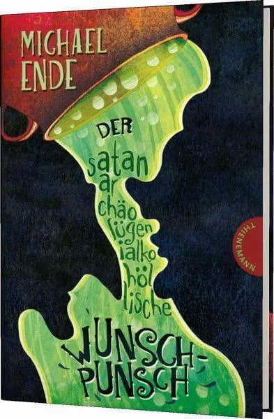 Der satanarchäolügenialkohöllische Wunschpunsch Thienemann Verlag