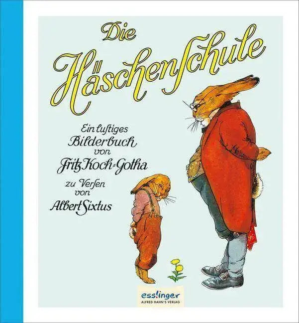 Die Häschenschule: Das Original von Fritz Koch-Gotha Esslinger Verlag