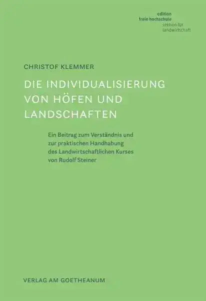 Die Individualisierung von Höfen und Landschaften - 9783723517925 Verlag am Goetheanum