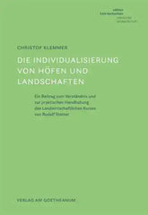 Die Individualisierung von Höfen und Landschaften - 9783723517925 Verlag am Goetheanum