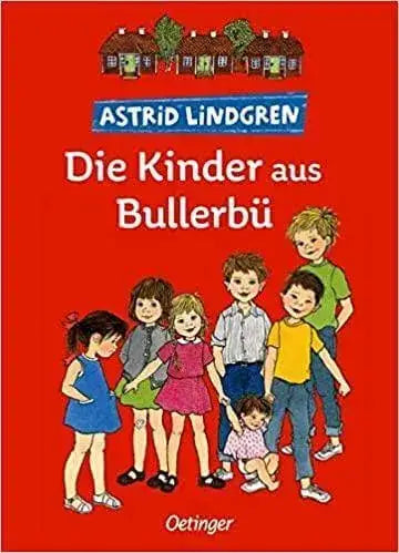 Die Kinder aus Bullerbü Oetinger Verlag
