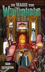 Die Magie von Winterhaus (Teil 3) Verlag Freies Geistesleben