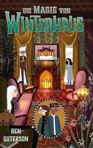 die-magie-von-winterhaus-taschenbuch-ben-guterson - kunstundspiel 