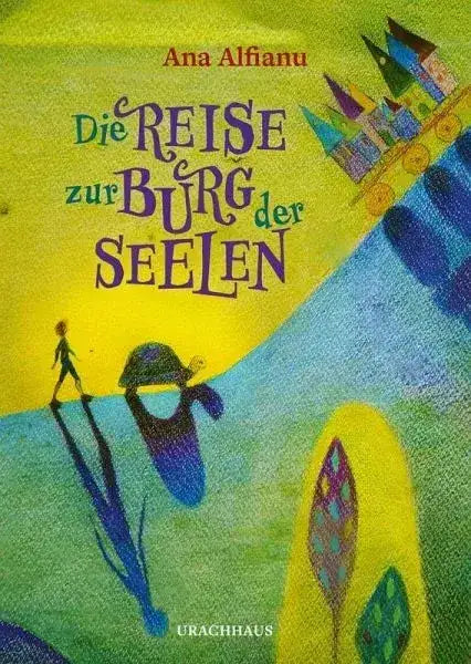 Die Reise zur Burg der Seelen - 9783825154134 Urachhaus