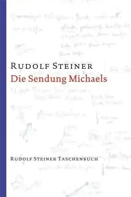 Die Sendung Michaels Rudolf Steiner Verlag