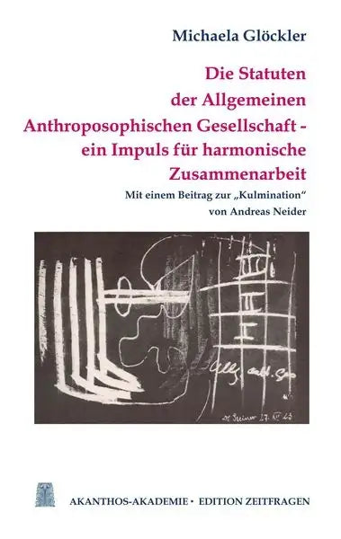 Buchcover 'Die Statuten der Allgemeinen Anthroposophischen Gesellschaft' von Michaela Glöckler, Edition Zeitfragen
