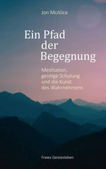 ein-pfad-der-begegnung-taschenbuch-jon-mcalice_e0d8509f-dfc1-41bb-a98f-08925e63ed45 - kunstundspiel 