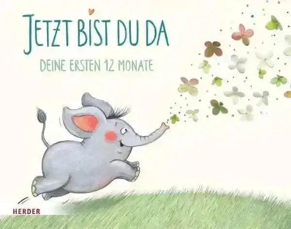 Eintragalbum  -Jetzt bist du da- Herder Verlag