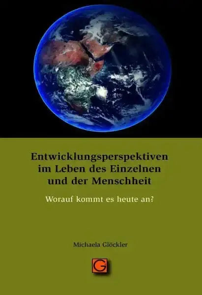 Entwicklungsperspektiven im Leben des Einzelnen und der Menschheit - 9783932161957 Gesundheitspflege initiativ