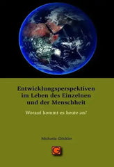 Entwicklungsperspektiven im Leben des Einzelnen und der Menschheit - 9783932161957 Gesundheitspflege initiativ