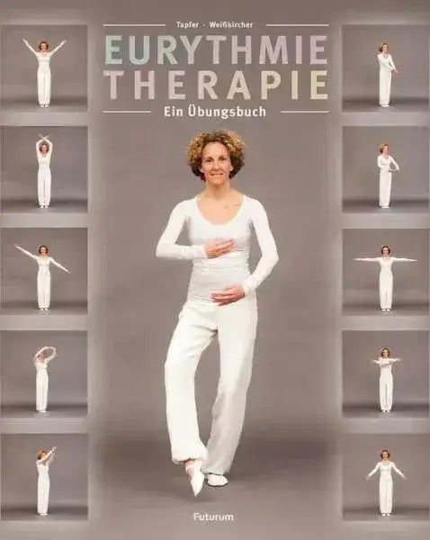 Eurythmietherapie - 9783856362522 Futurum
